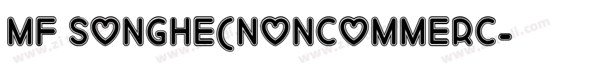 MF SongHe(Noncommerc字体转换